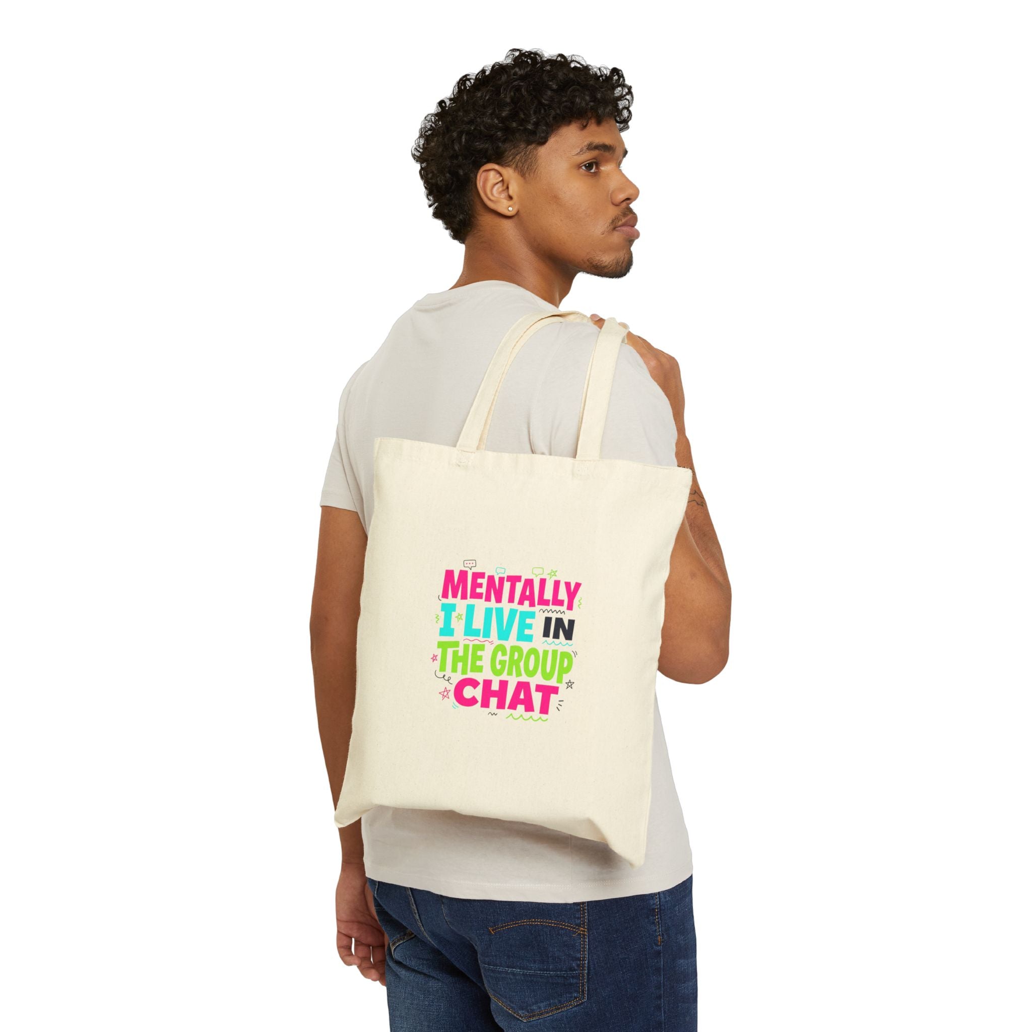 Mentally I Live in the Group Chat Tote | meme-core, cringe-core cotton canvas