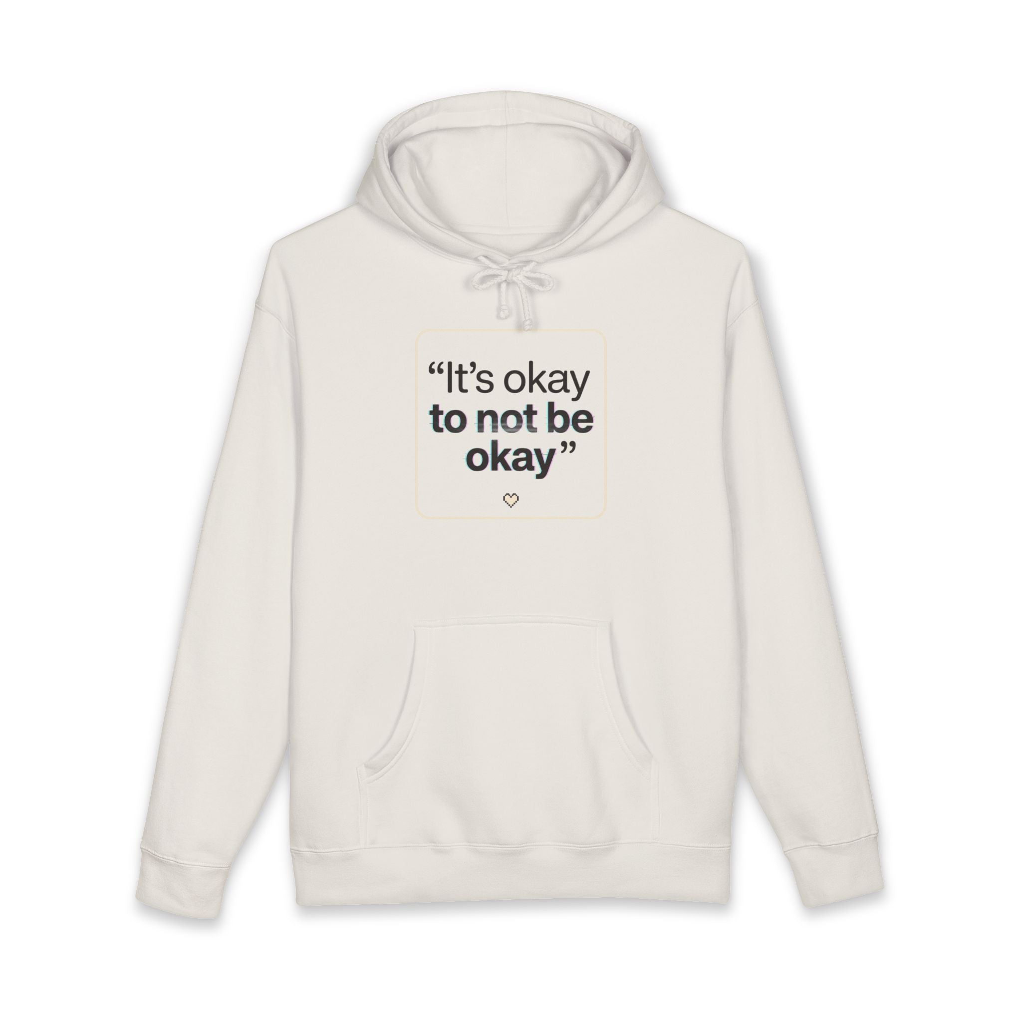 Hoodie - "It's okay to not be okay" Mental Health Comfort Pullover