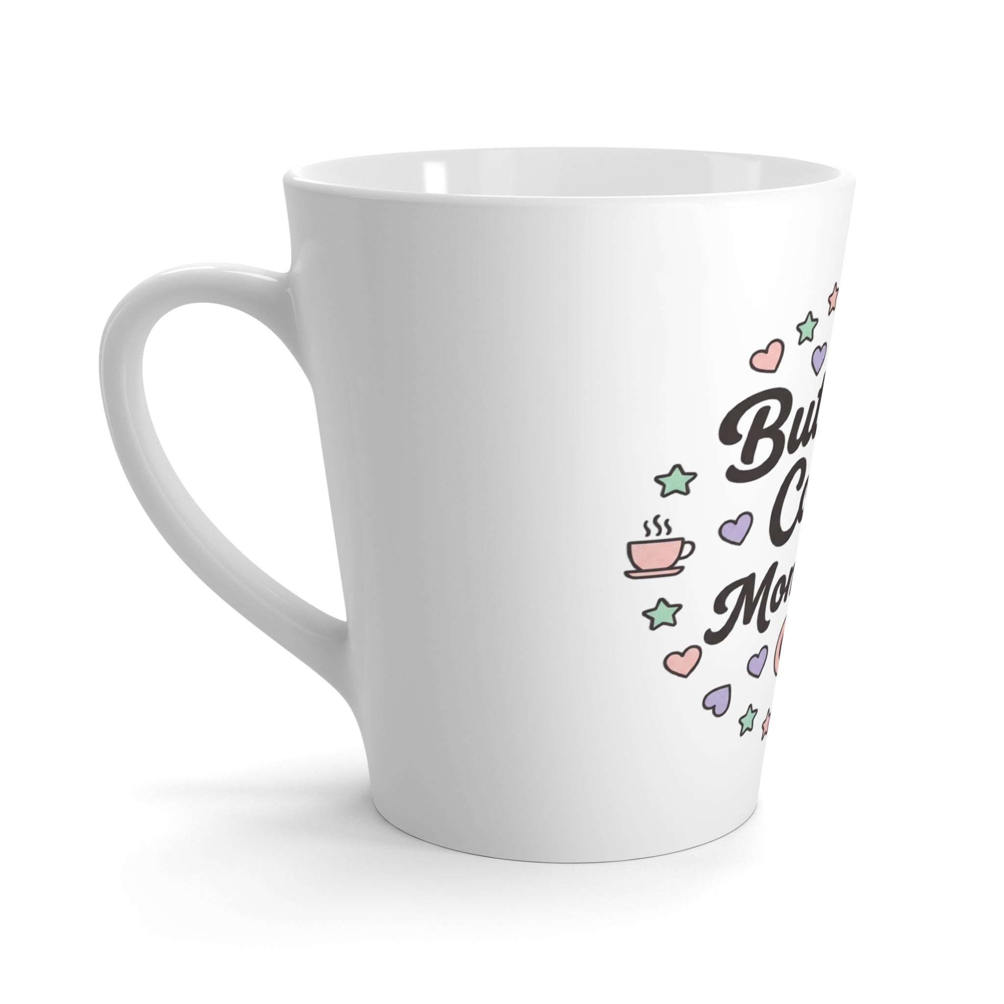 But First Coffee Latte Mug – "Mom Mode On" Cute Pastel Coffee Cup, Gift for Moms, Mother's Day