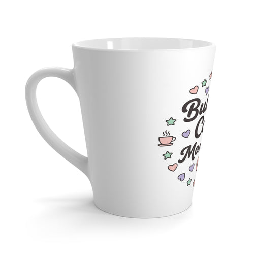 But First Coffee Latte Mug – "Mom Mode On" Cute Pastel Coffee Cup, Gift for Moms, Mother's Day