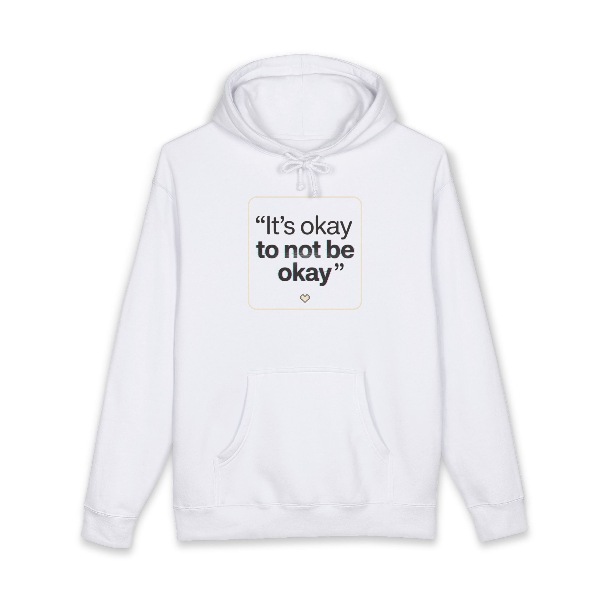 Hoodie - "It's okay to not be okay" Mental Health Comfort Pullover
