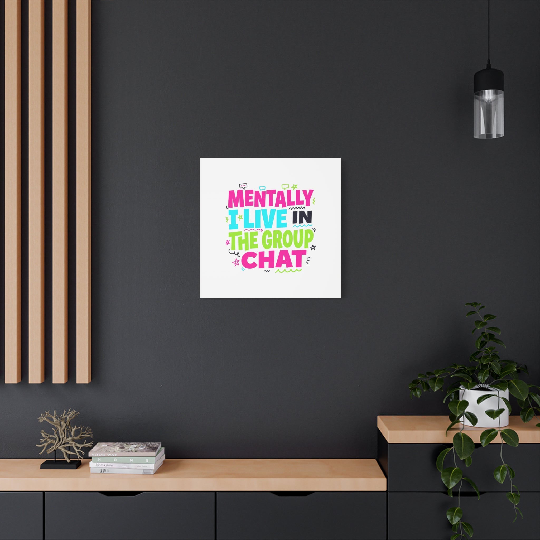 Mentally I Live in the Group Chat Canvas | meme-core, cringe-core