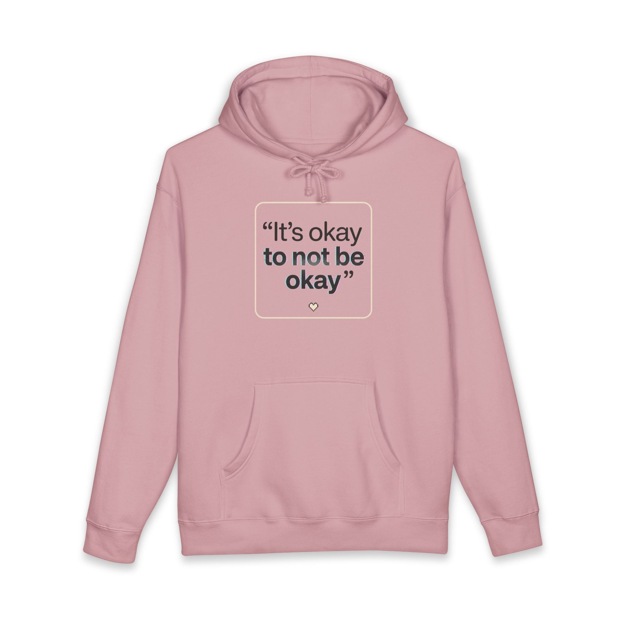 Hoodie - "It's okay to not be okay" Mental Health Comfort Pullover