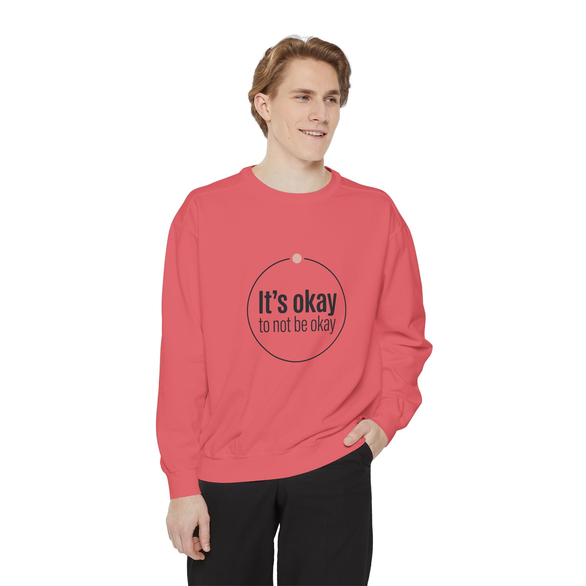 It’s Okay to Not Be Okay Sweatshirt