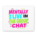 Mentally I Live in the Group Chat Canvas | meme-core, cringe-core