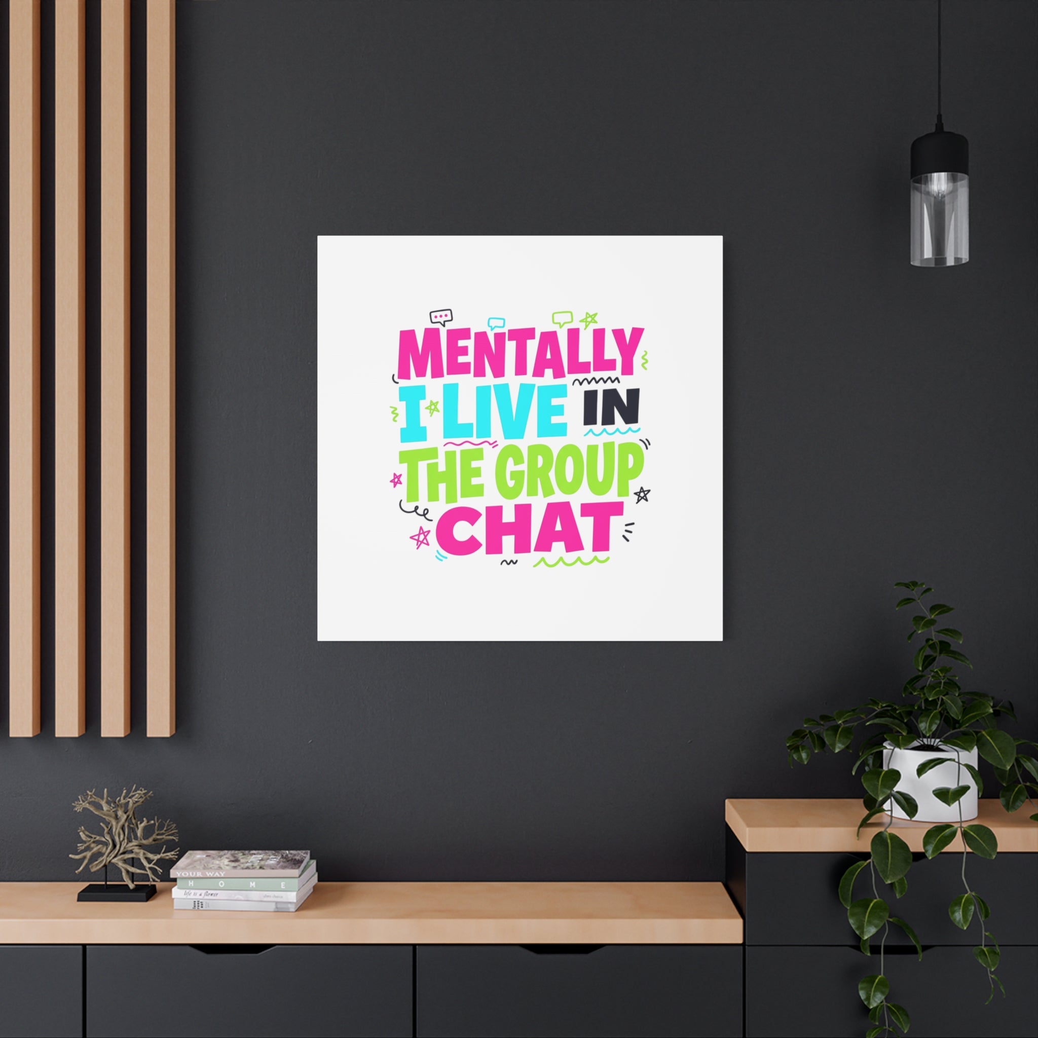 Mentally I Live in the Group Chat Canvas | meme-core, cringe-core