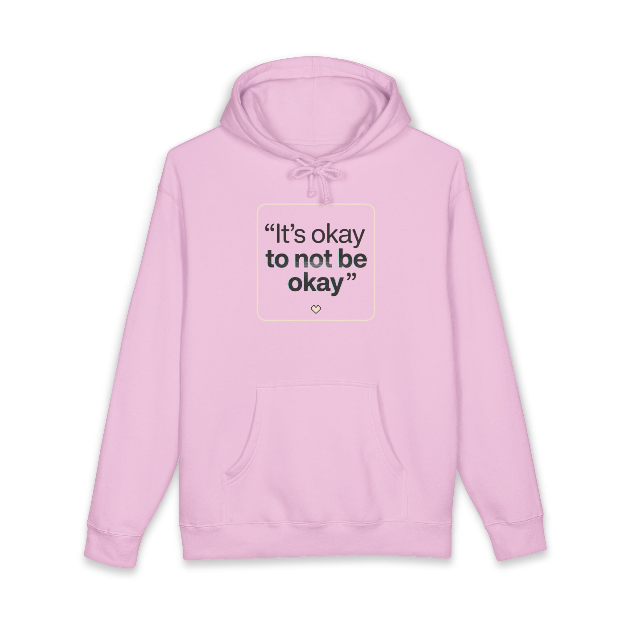 Hoodie - "It's okay to not be okay" Mental Health Comfort Pullover