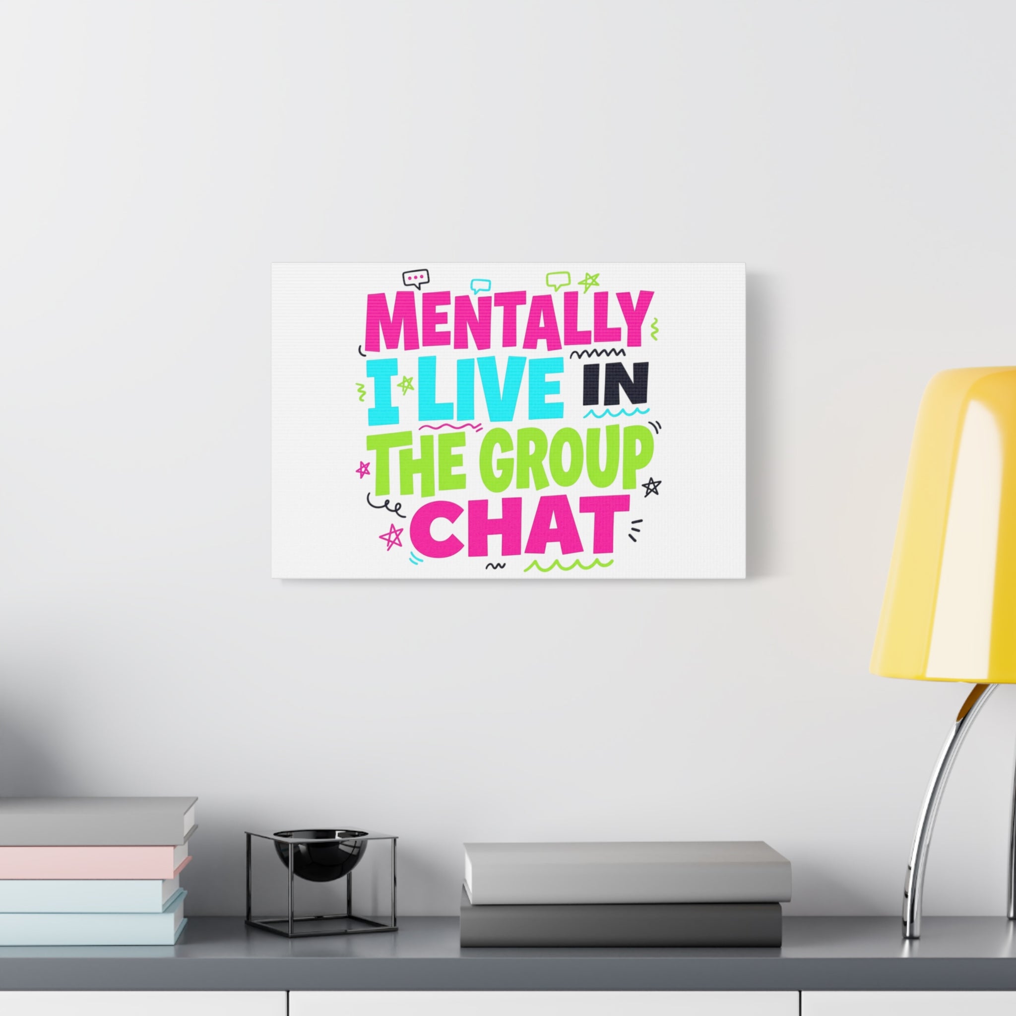 Mentally I Live in the Group Chat Canvas | meme-core, cringe-core