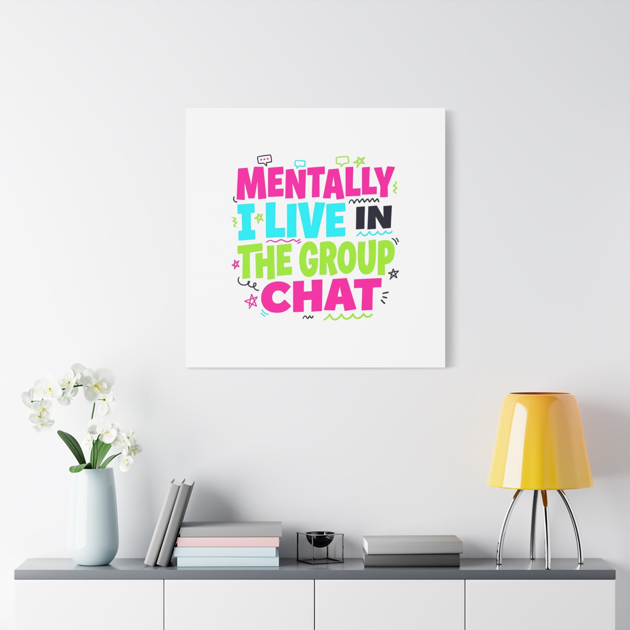 Mentally I Live in the Group Chat Canvas | meme-core, cringe-core