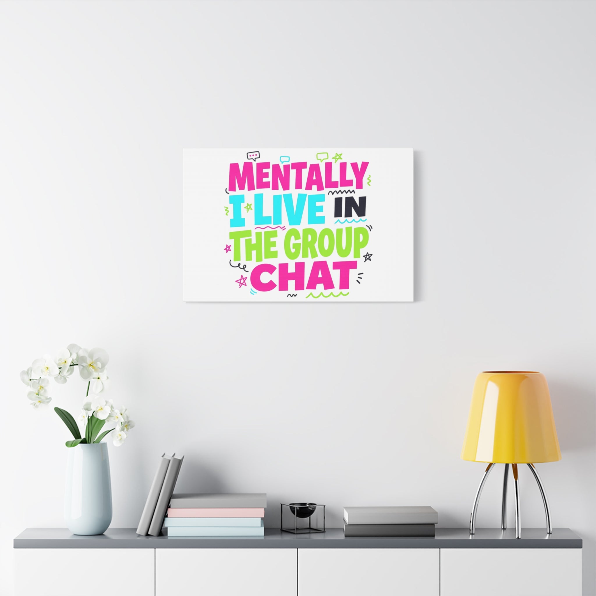 Mentally I Live in the Group Chat Canvas | meme-core, cringe-core