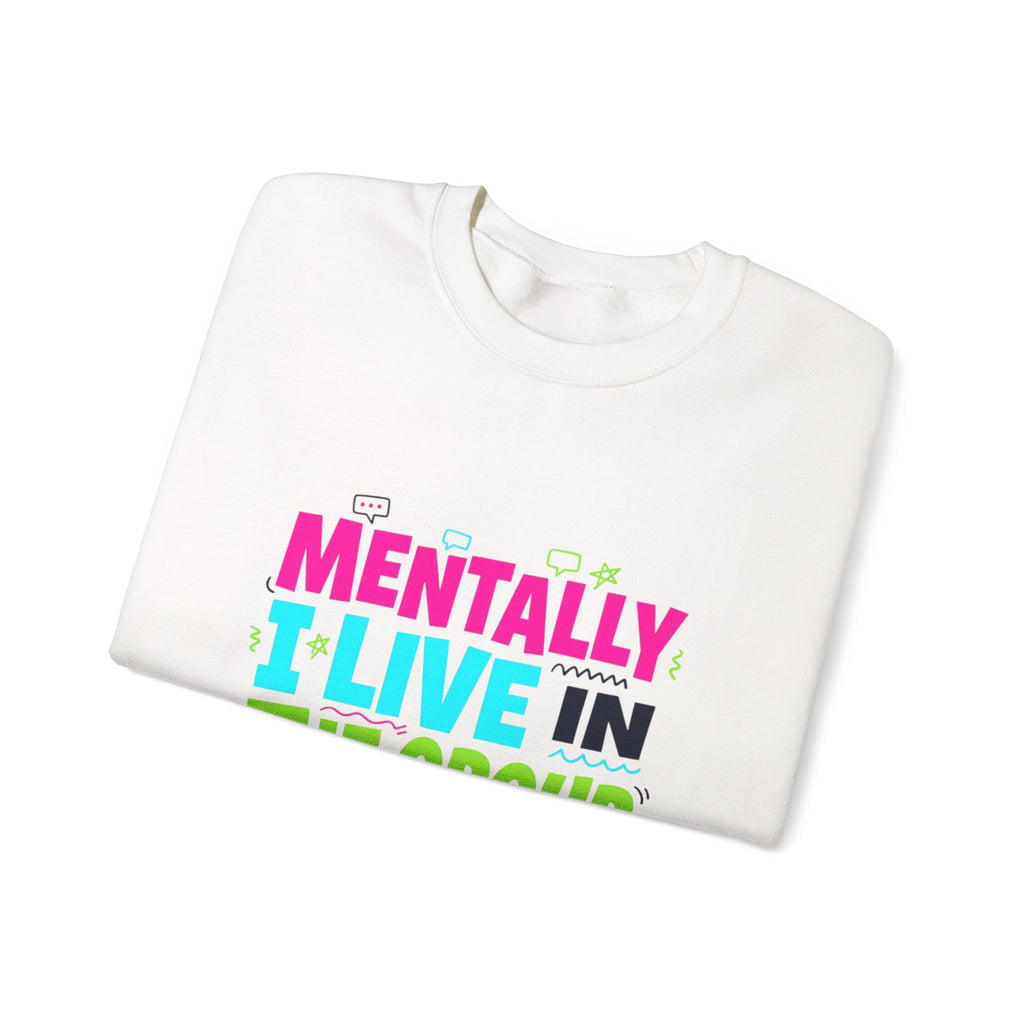 Mentally I Live In The Group Chat Sweatshirt | meme-core, cringe-core
